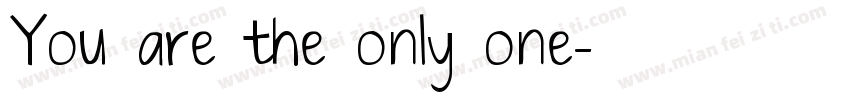 You are the only one字体转换